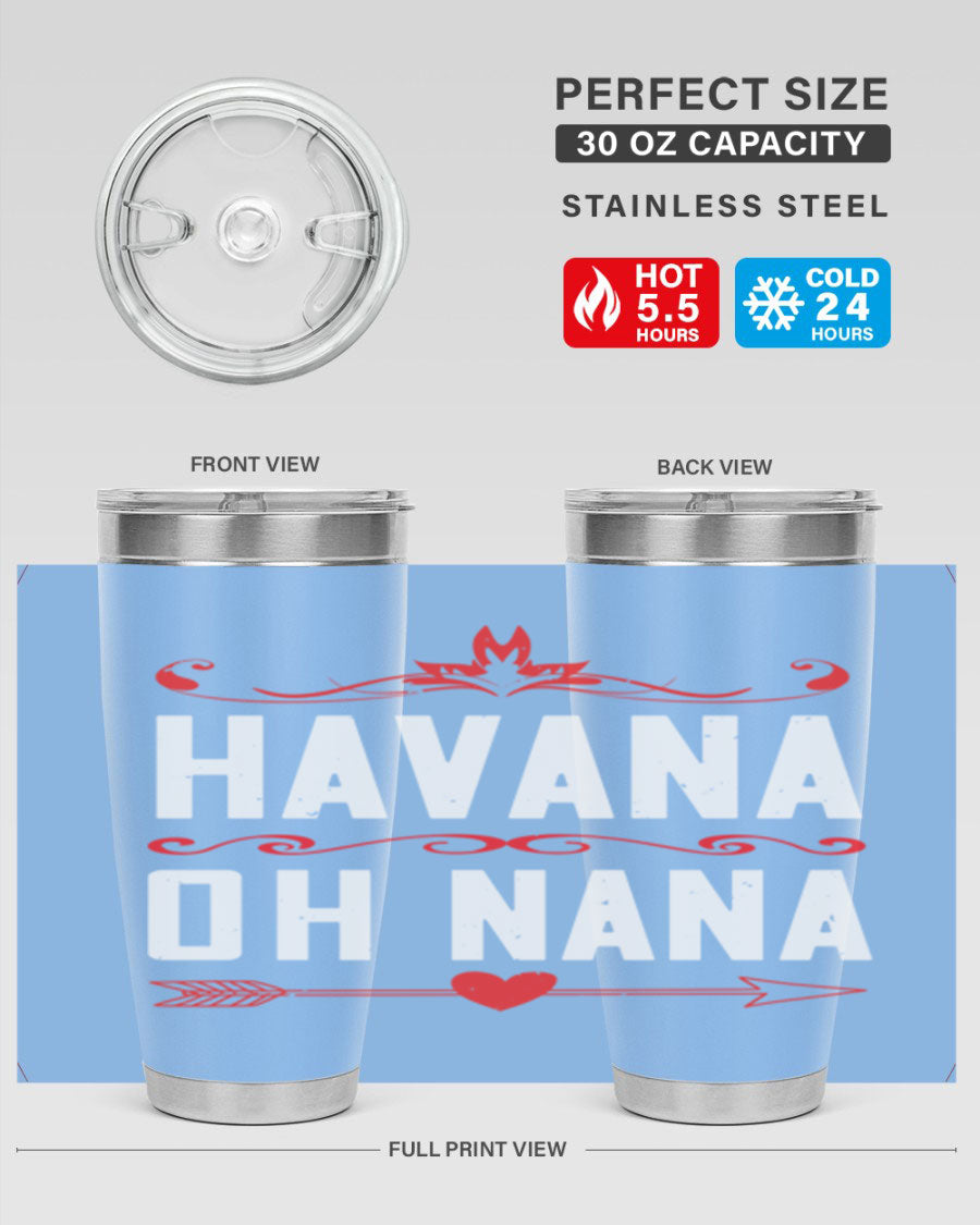 HAVANA oh nana 26# Tumbler, a stylish 20oz stainless steel tumbler with double wall vacuum insulation and a drink-thru lid.