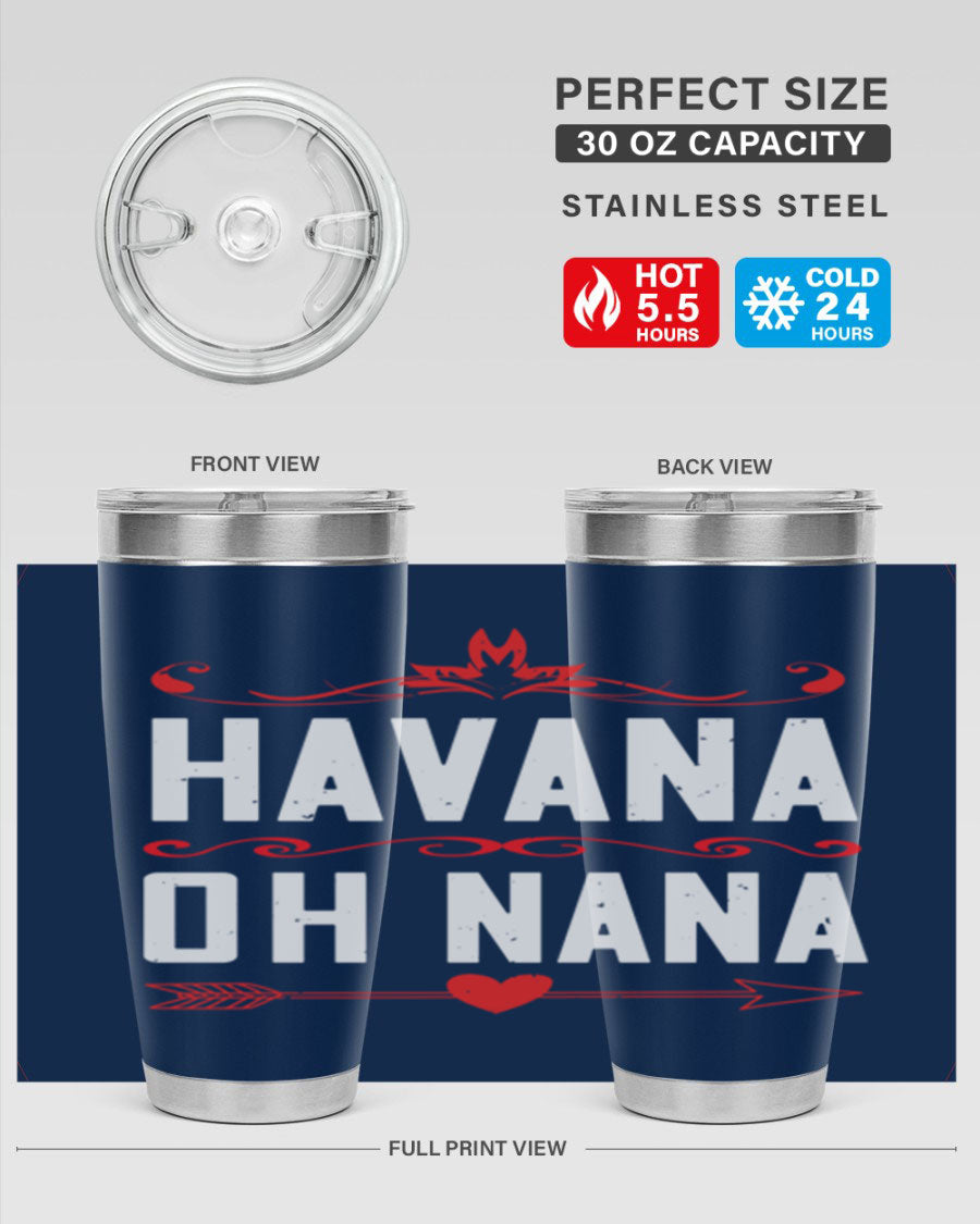 HAVANA oh nana 26# Tumbler, a stylish 20oz stainless steel tumbler with double wall vacuum insulation and a drink-thru lid.