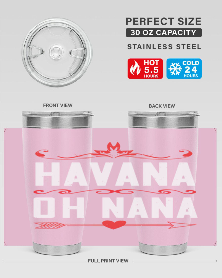 HAVANA oh nana 26# Tumbler, a stylish 20oz stainless steel tumbler with double wall vacuum insulation and a drink-thru lid.