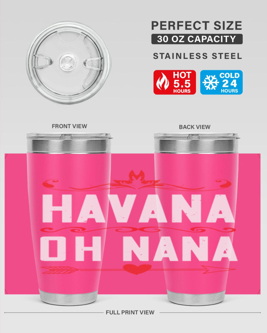 HAVANA oh nana 26# Tumbler, a stylish 20oz stainless steel tumbler with double wall vacuum insulation and a drink-thru lid.