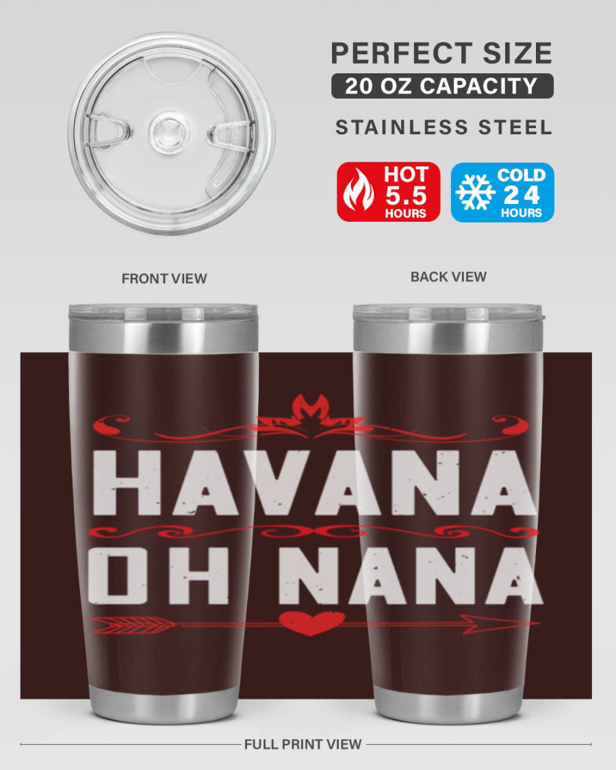 HAVANA oh nana 26# Tumbler, a stylish 20oz stainless steel tumbler with double wall vacuum insulation and a drink-thru lid.