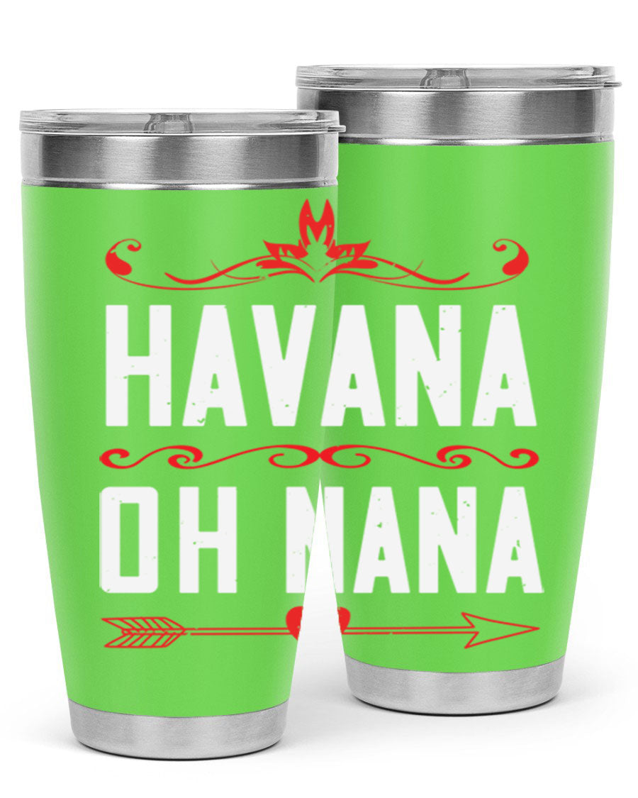 HAVANA oh nana 26# Tumbler, a stylish 20oz stainless steel tumbler with double wall vacuum insulation and a drink-thru lid.