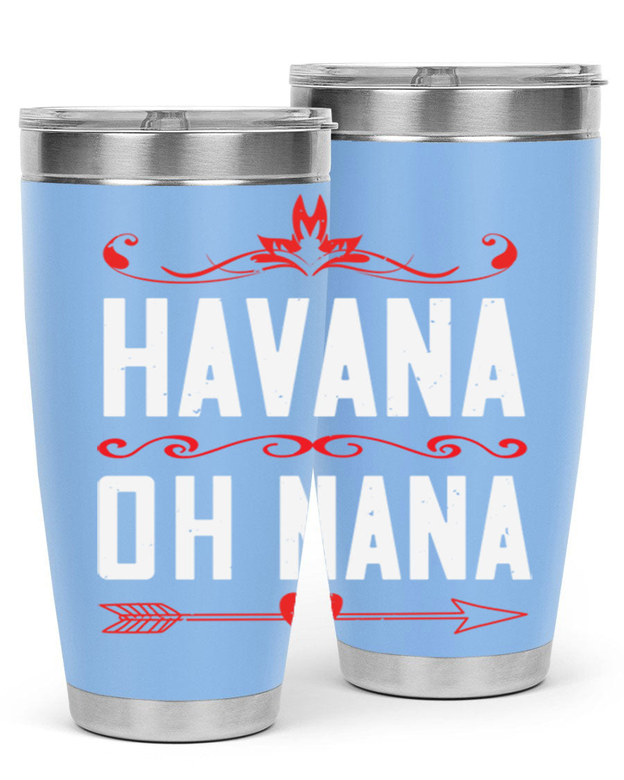 HAVANA oh nana 26# Tumbler, a stylish 20oz stainless steel tumbler with double wall vacuum insulation and a drink-thru lid.