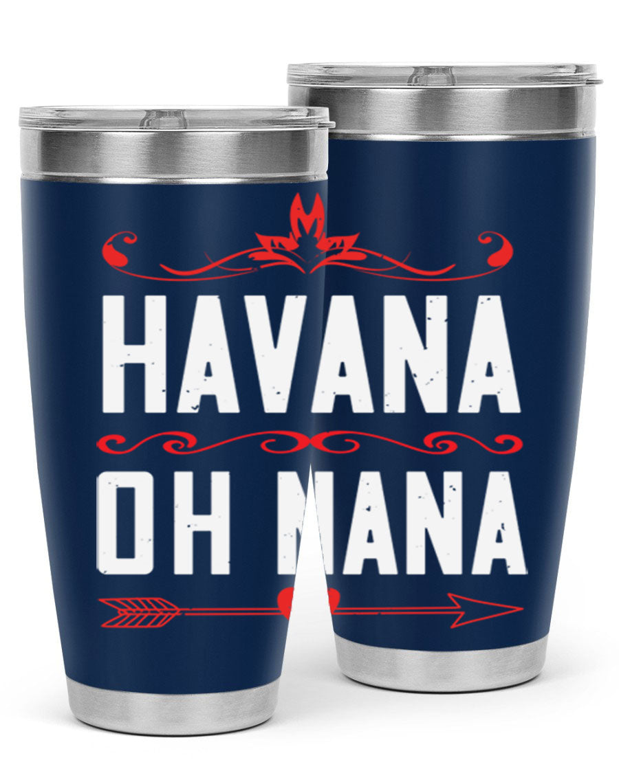HAVANA oh nana 26# Tumbler, a stylish 20oz stainless steel tumbler with double wall vacuum insulation and a drink-thru lid.