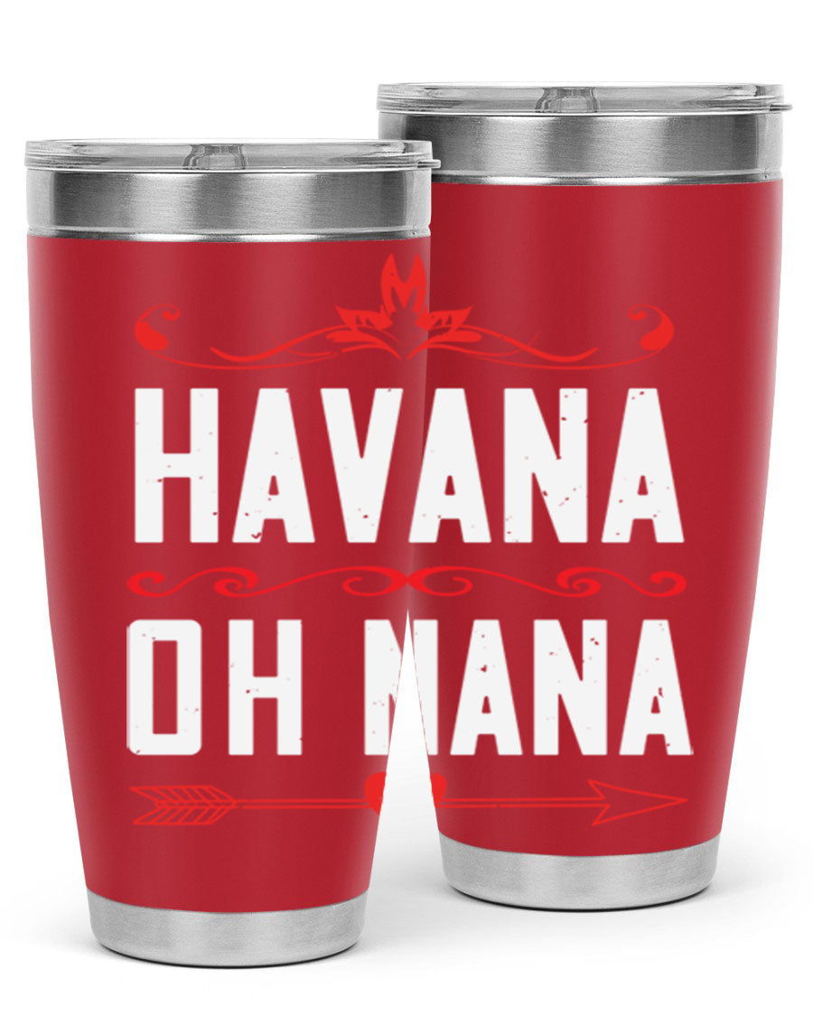 HAVANA oh nana 26# Tumbler, a stylish 20oz stainless steel tumbler with double wall vacuum insulation and a drink-thru lid.