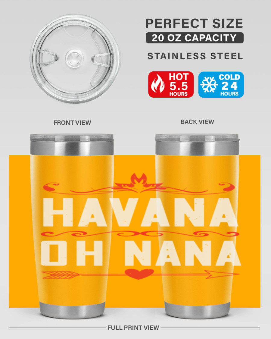 HAVANA oh nana 26# Tumbler, a stylish 20oz stainless steel tumbler with double wall vacuum insulation and a drink-thru lid.
