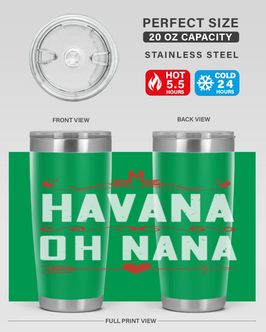 HAVANA oh nana 26# Tumbler, a stylish 20oz stainless steel tumbler with double wall vacuum insulation and a drink-thru lid.