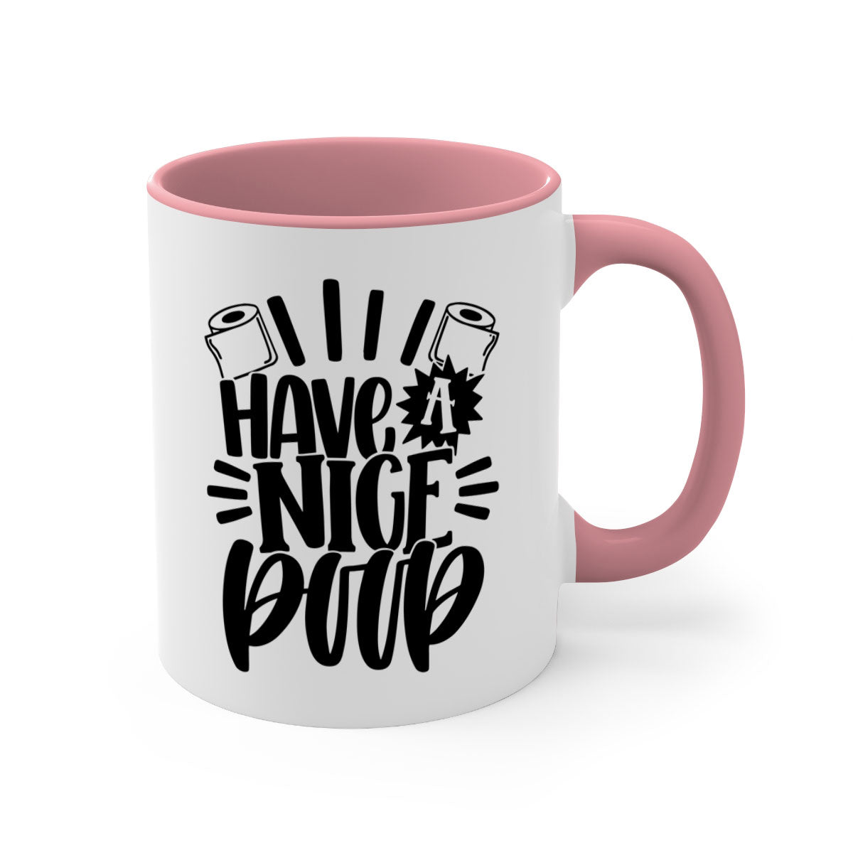 Have a Nice Poop Mug with a glossy finish and colorful handle, available in multiple sizes.