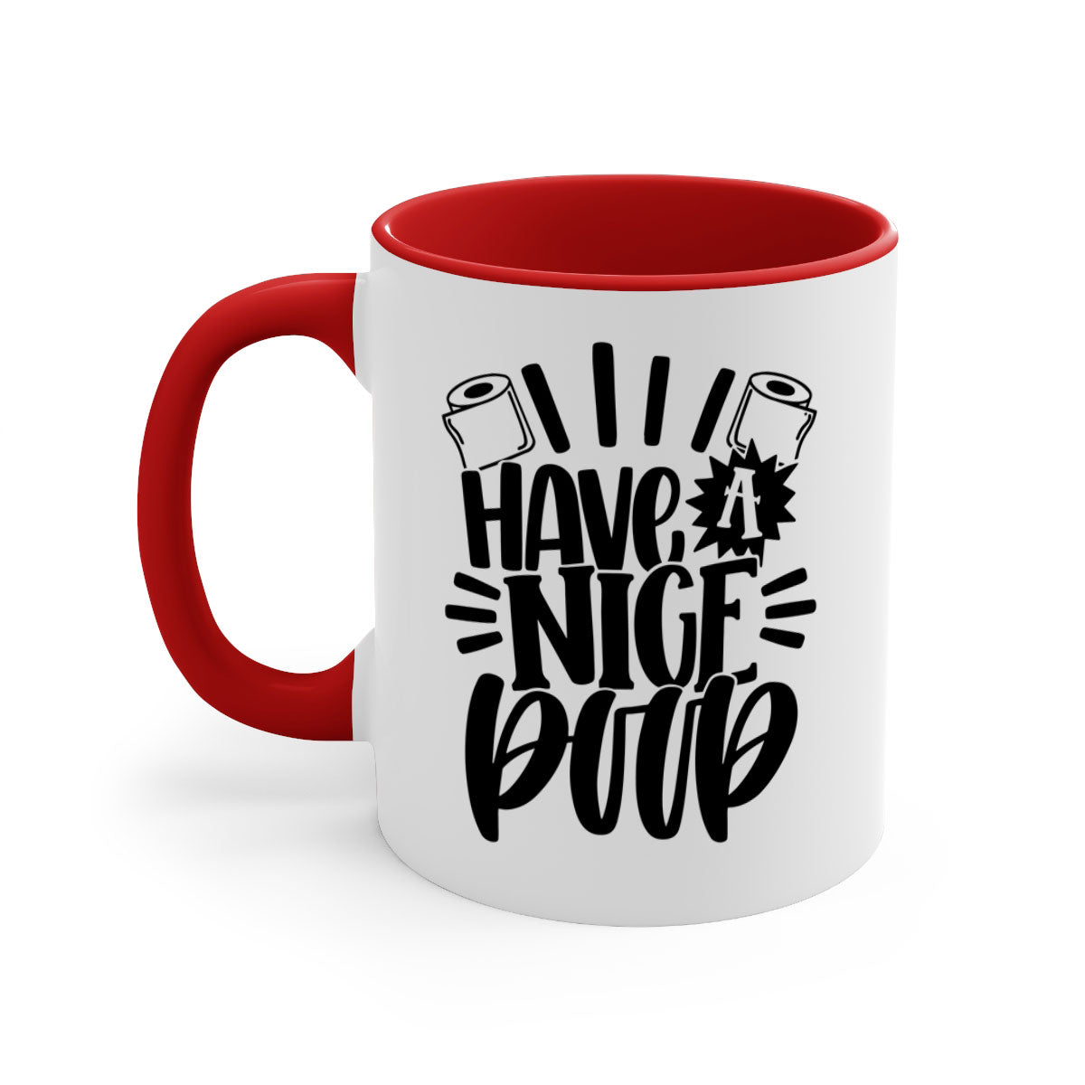 Have a Nice Poop Mug with a glossy finish and colorful handle, available in multiple sizes.