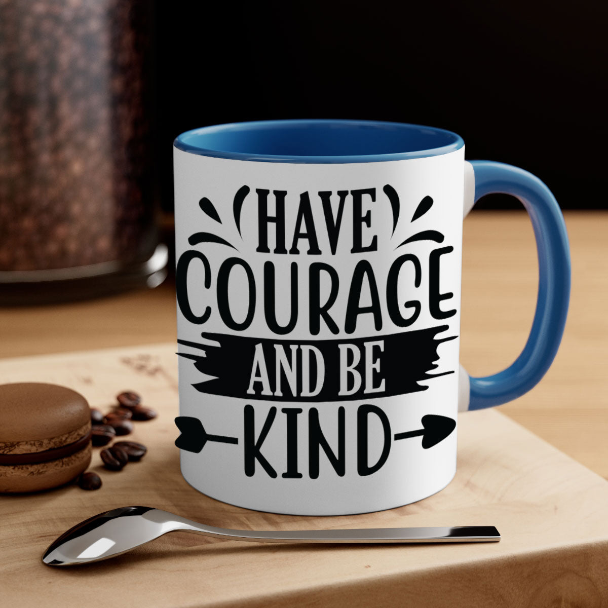 Have Courage and Be Kind Mug with colorful handle and glossy finish, available in multiple colors and sizes.