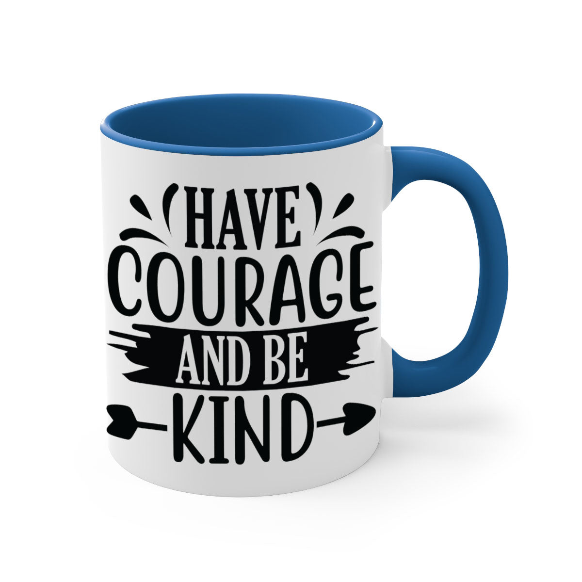 Have Courage and Be Kind Mug with colorful handle and glossy finish, available in multiple colors and sizes.