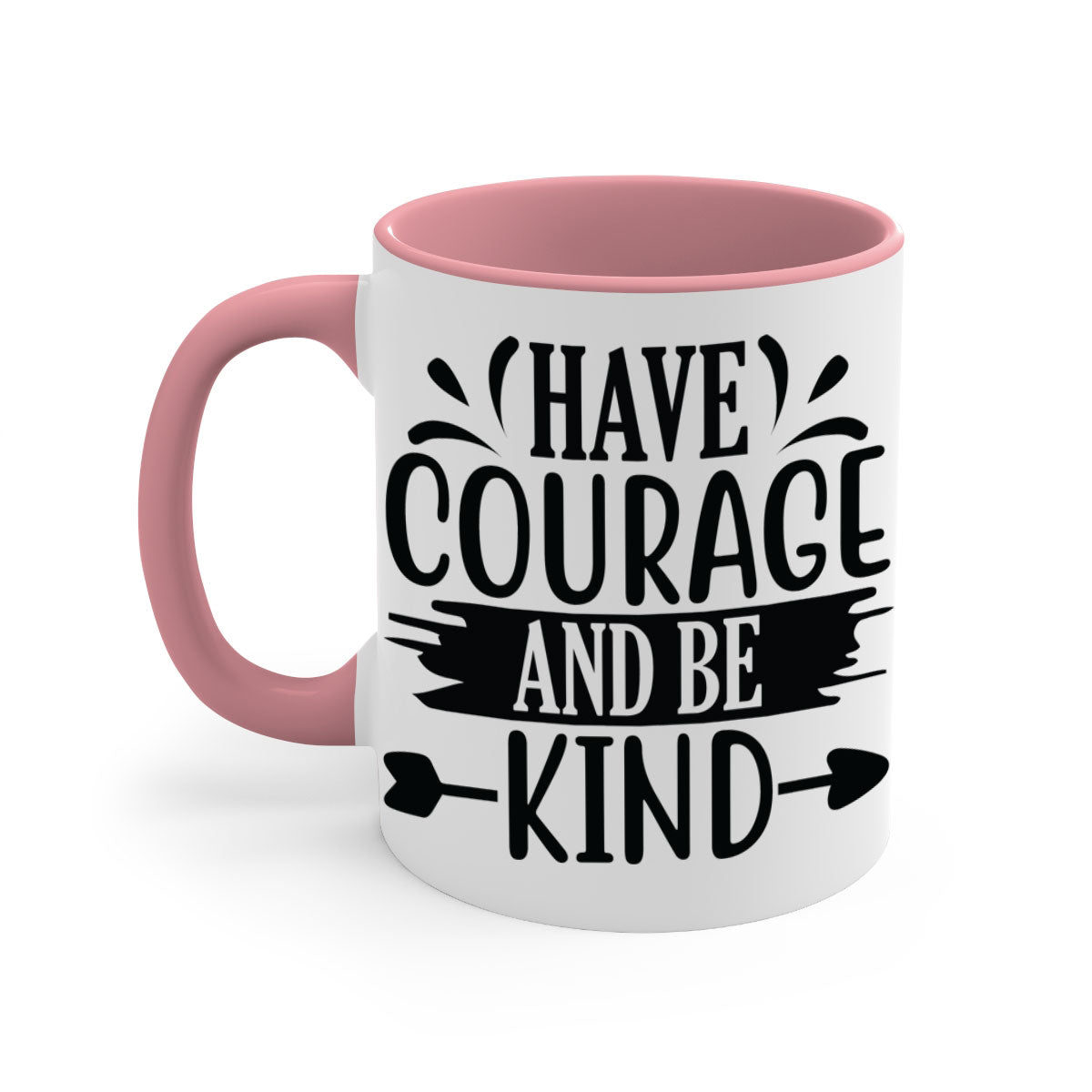 Have Courage and Be Kind Mug with colorful handle and glossy finish, available in multiple colors and sizes.
