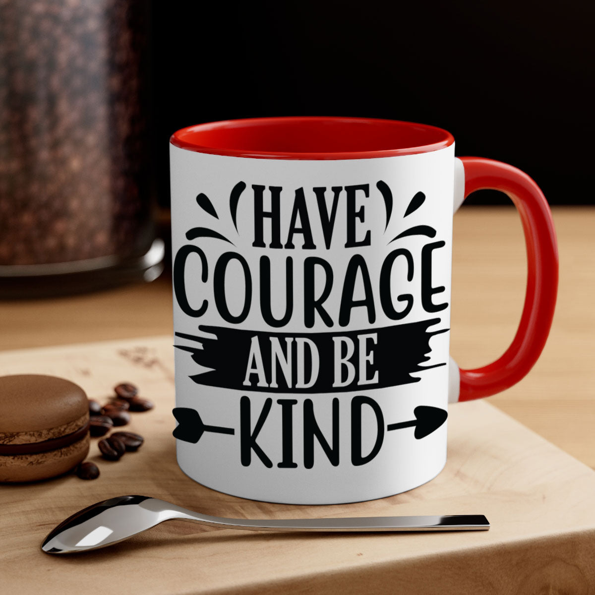 Have Courage and Be Kind Mug with colorful handle and glossy finish, available in multiple colors and sizes.