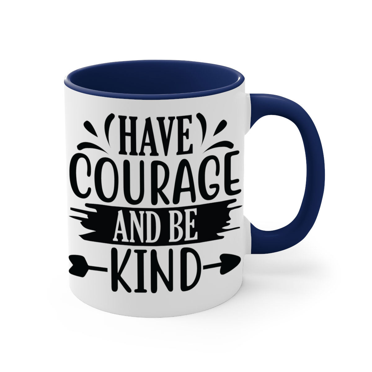Have Courage and Be Kind Mug with colorful handle and glossy finish, available in multiple colors and sizes.