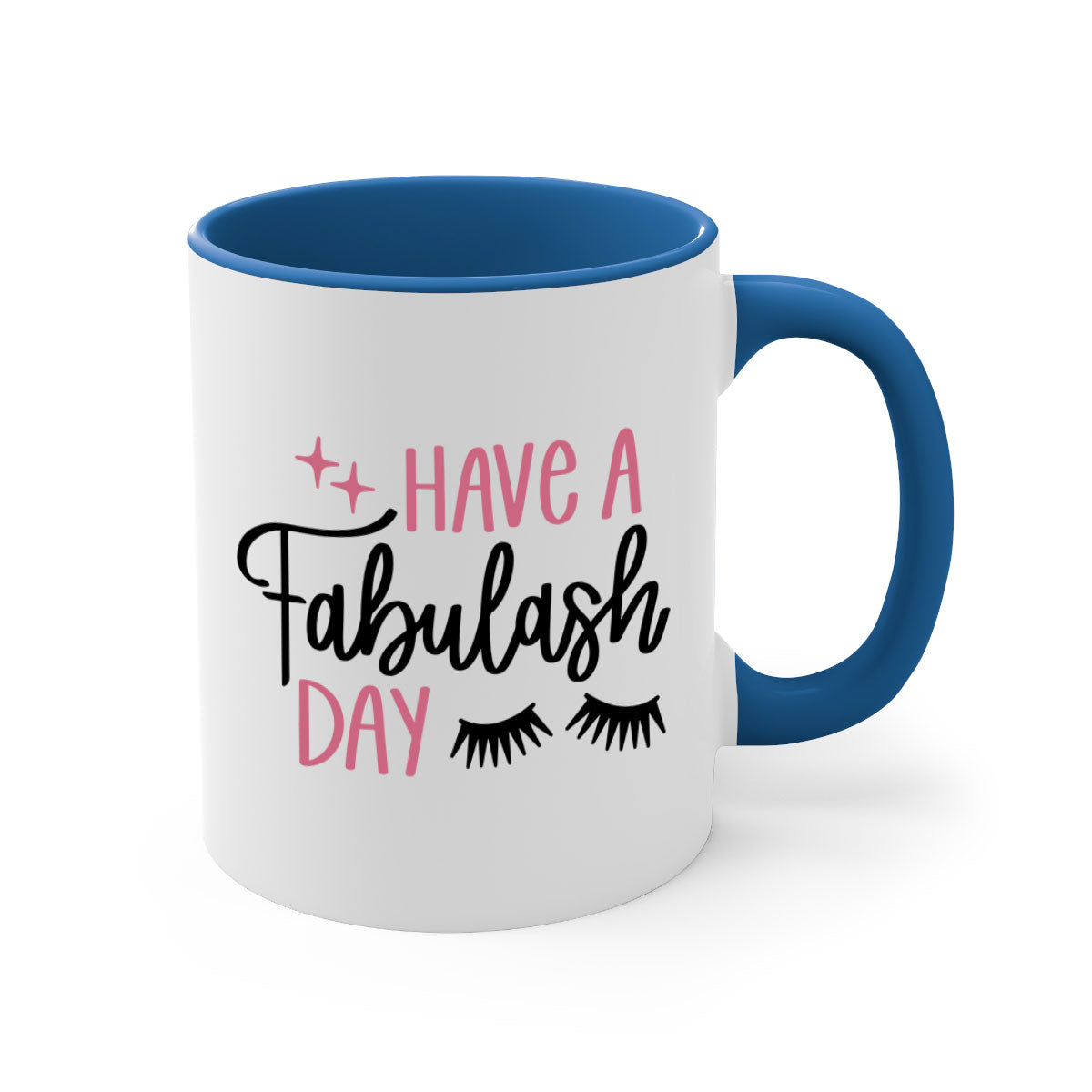 Have Fabulash Day Style 90# Mug with colorful handle and glossy finish, available in multiple colors and sizes.