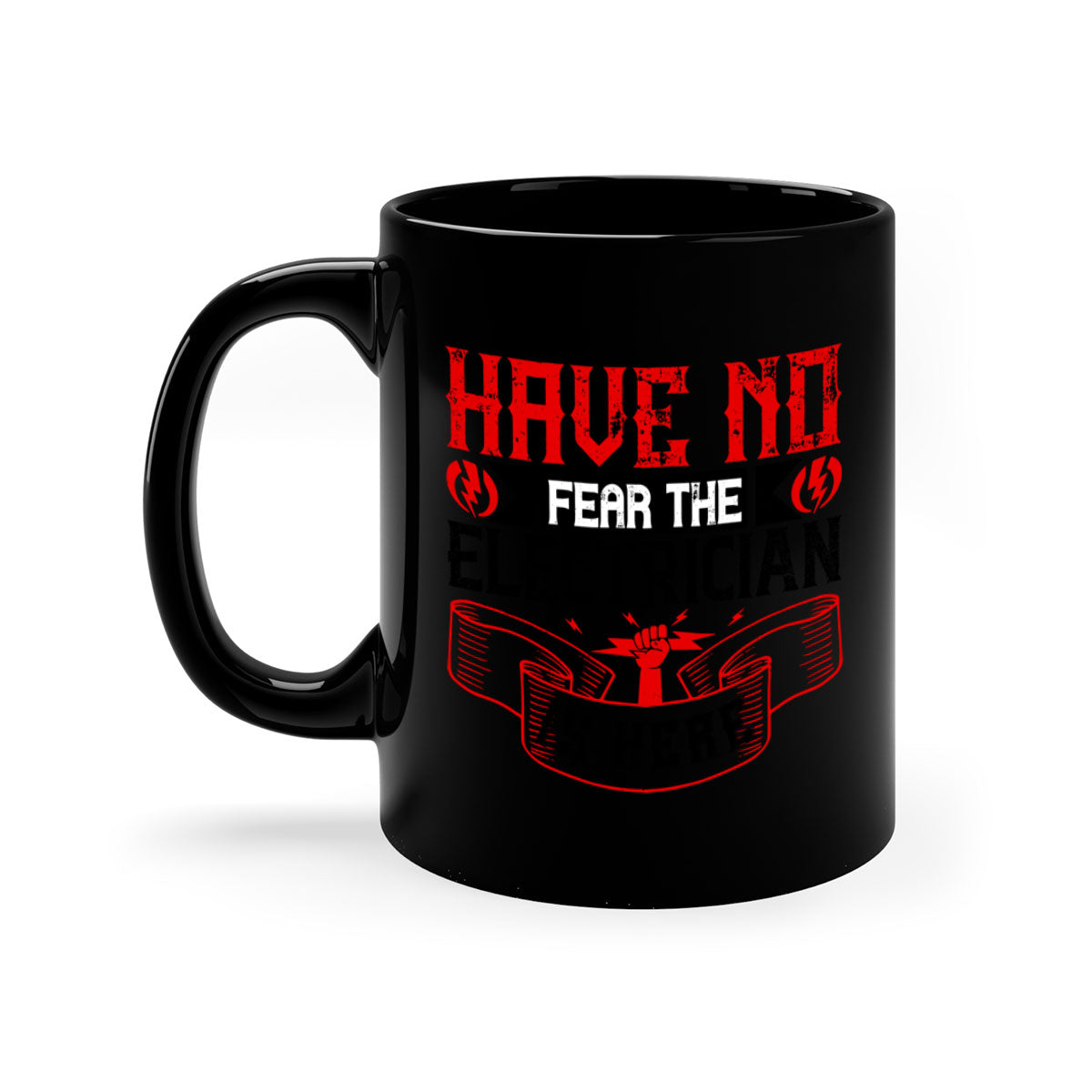 Two-tone ceramic mug with 'Have no fear the electrician is here' design, featuring a colored handle and glossy finish.
