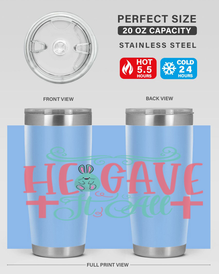 He Gave It All 119# Easter Tumbler featuring double wall vacuum stainless steel design with a colorful Easter-themed print.