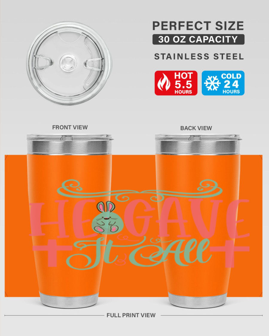 He Gave It All 119# Easter Tumbler featuring double wall vacuum stainless steel design with a colorful Easter-themed print.