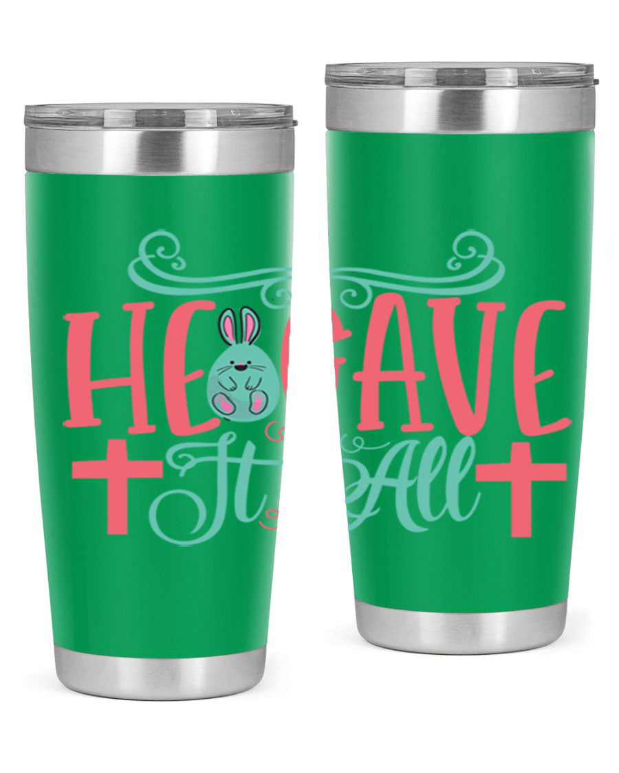 He Gave It All 119# Easter Tumbler featuring double wall vacuum stainless steel design with a colorful Easter-themed print.