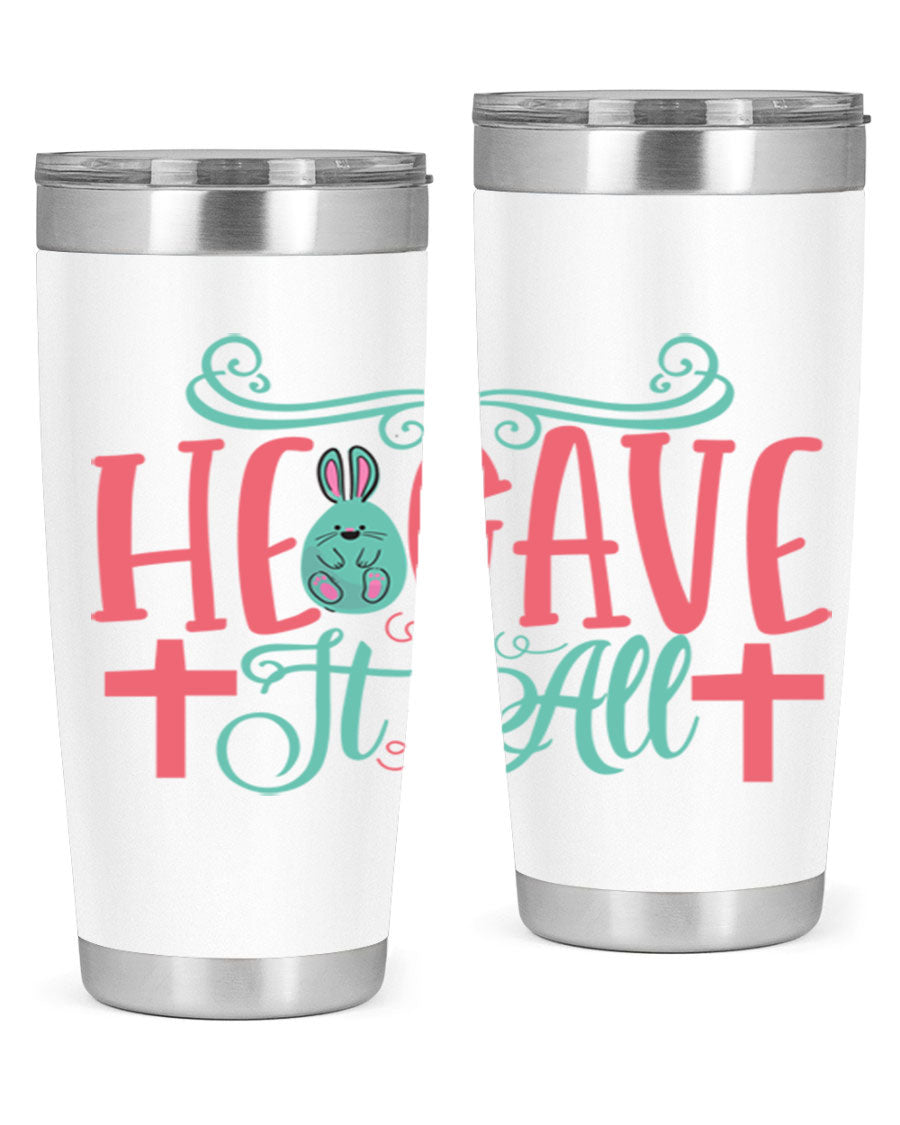He Gave It All 119# Easter Tumbler featuring double wall vacuum stainless steel design with a colorful Easter-themed print.