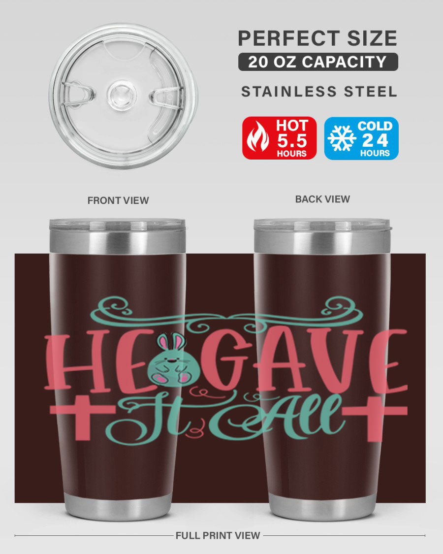 He Gave It All 119# Easter Tumbler featuring double wall vacuum stainless steel design with a colorful Easter-themed print.