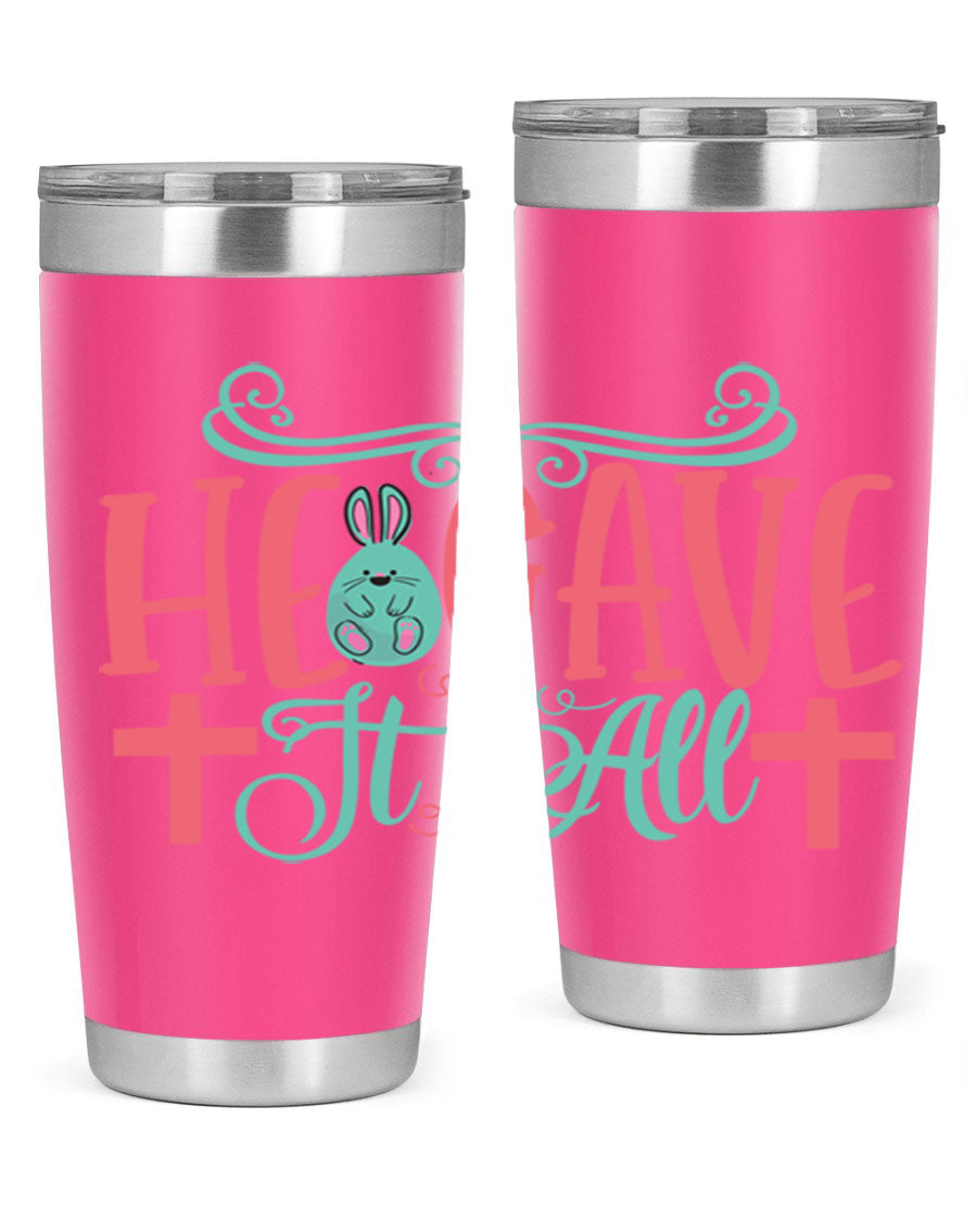 He Gave It All 119# Easter Tumbler featuring double wall vacuum stainless steel design with a colorful Easter-themed print.
