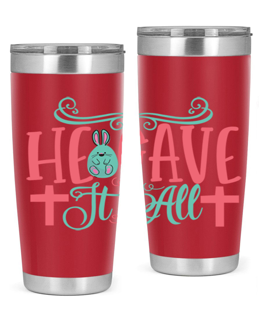 He Gave It All 119# Easter Tumbler featuring double wall vacuum stainless steel design with a colorful Easter-themed print.
