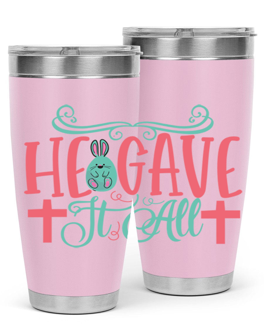 He Gave It All 119# Easter Tumbler featuring double wall vacuum stainless steel design with a colorful Easter-themed print.