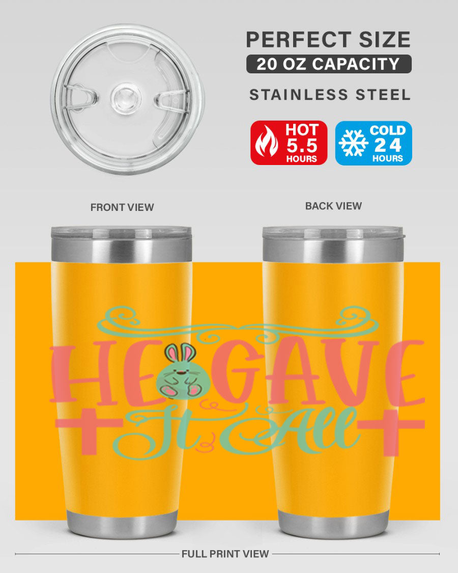 He Gave It All 119# Easter Tumbler featuring double wall vacuum stainless steel design with a colorful Easter-themed print.
