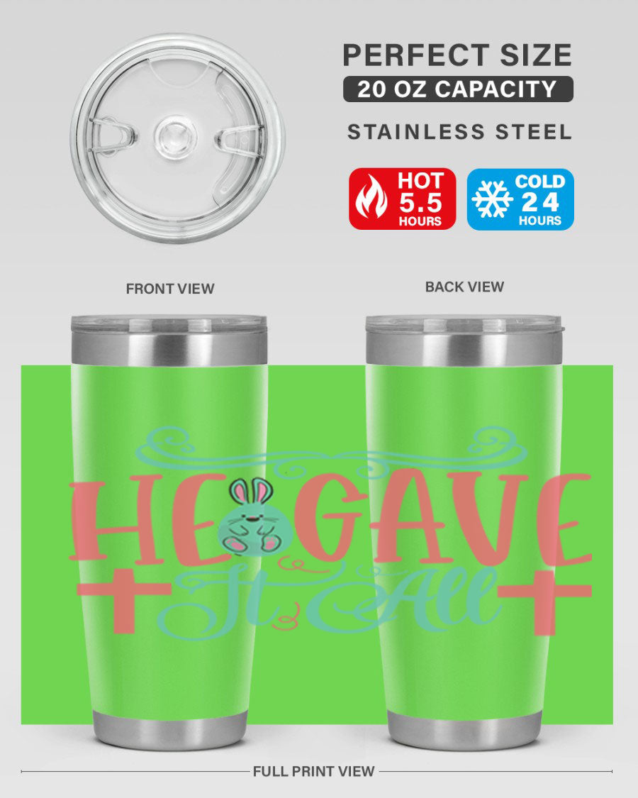 He Gave It All 119# Easter Tumbler featuring double wall vacuum stainless steel design with a colorful Easter-themed print.