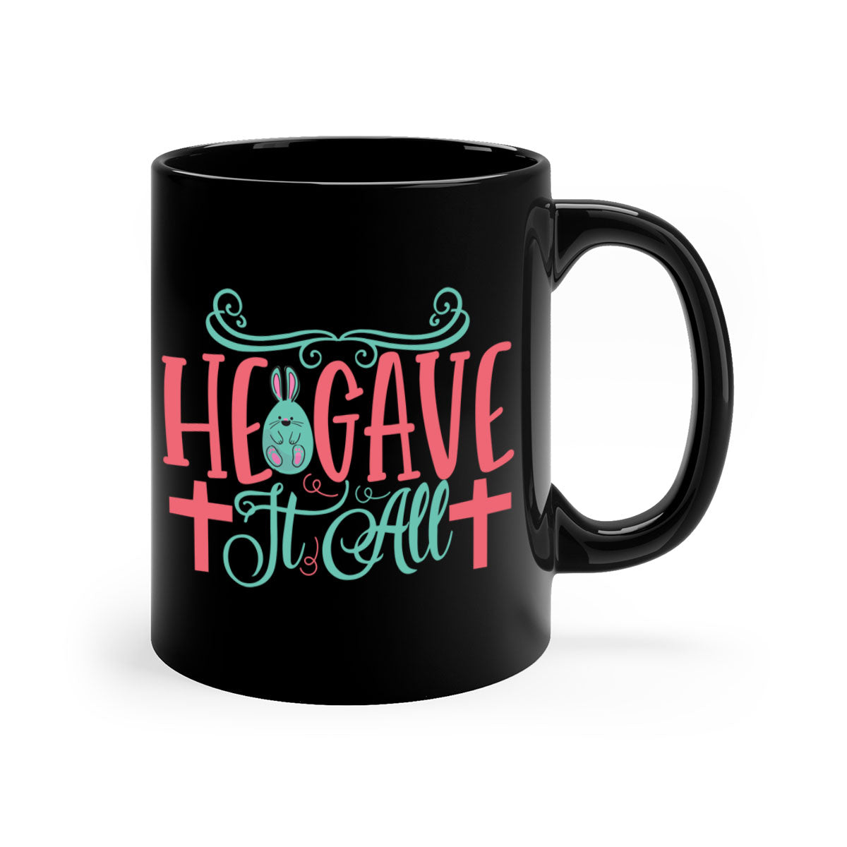 He Gave It All 119# Mug featuring a two-tone design with a colored handle and glossy finish, available in multiple colors.