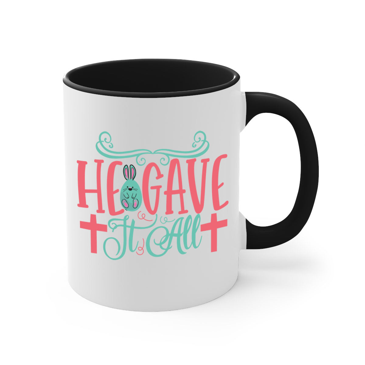 He Gave It All 119# Mug featuring a two-tone design with a colored handle and glossy finish, available in multiple colors.