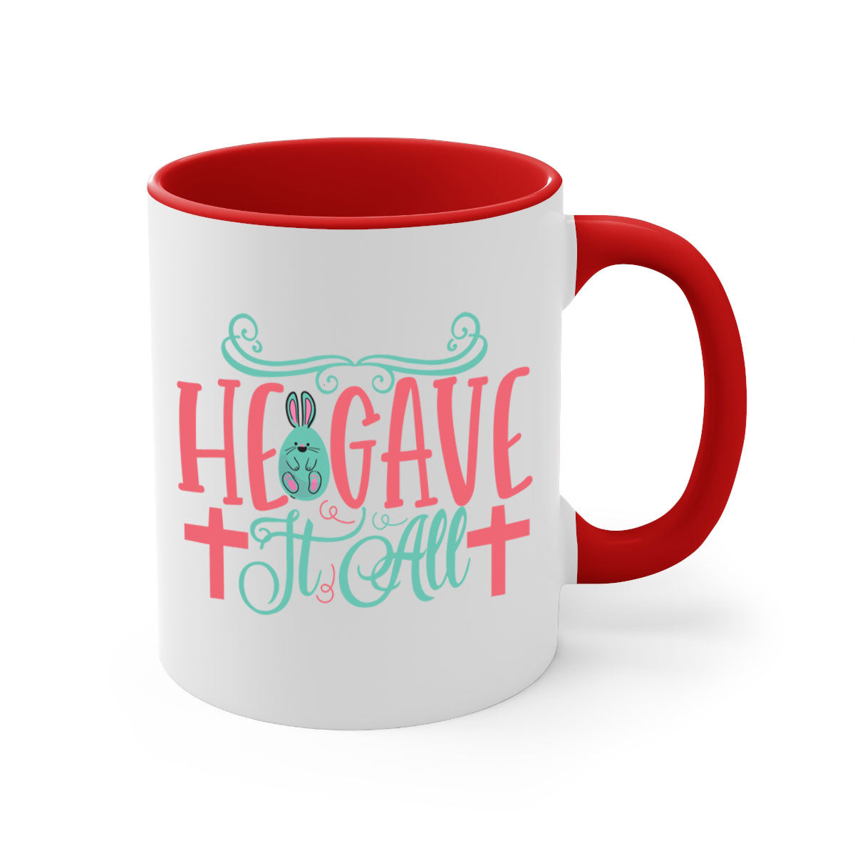 He Gave It All 119# Mug featuring a two-tone design with a colored handle and glossy finish, available in multiple colors.