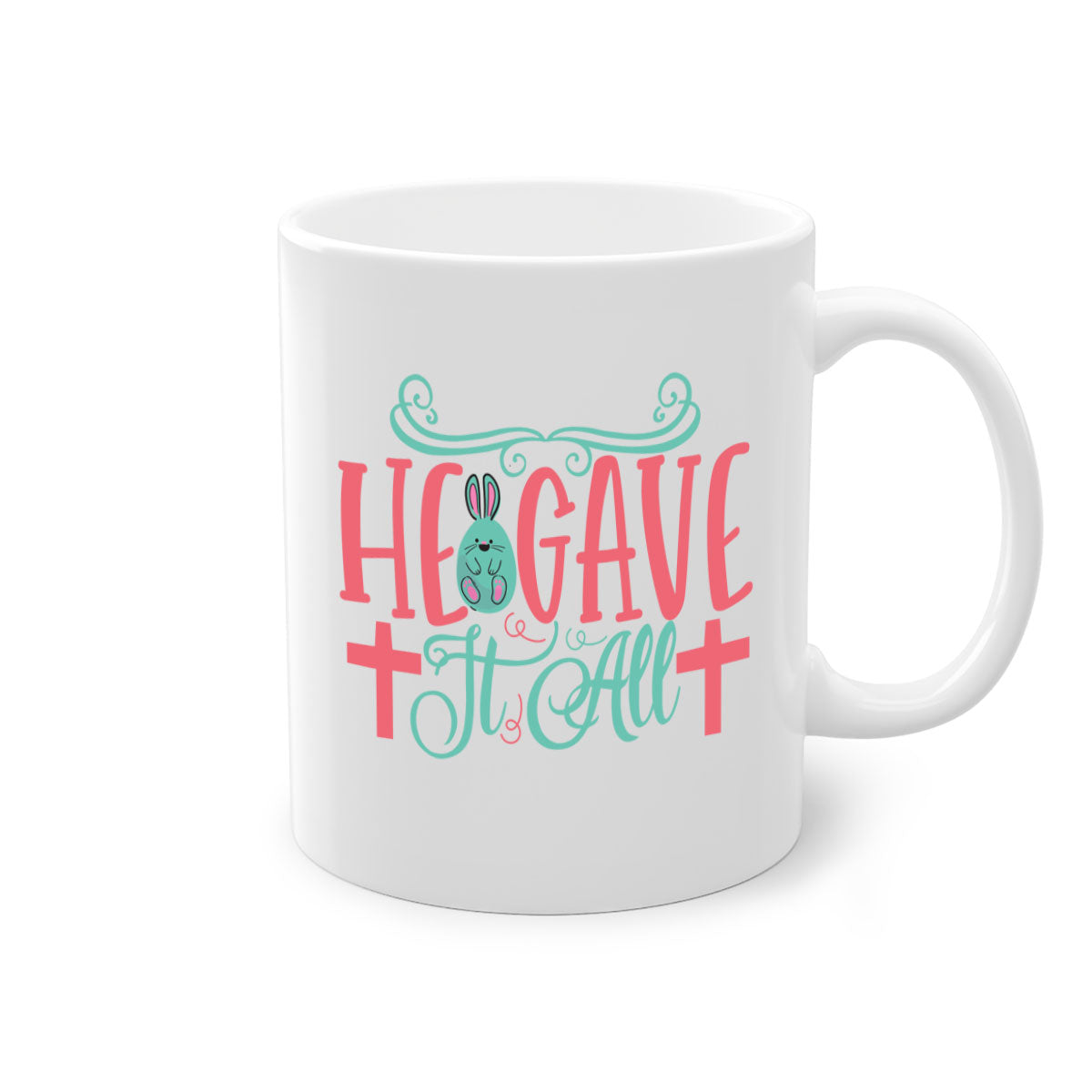 He Gave It All 119# Mug featuring a two-tone design with a colored handle and glossy finish, available in multiple colors.