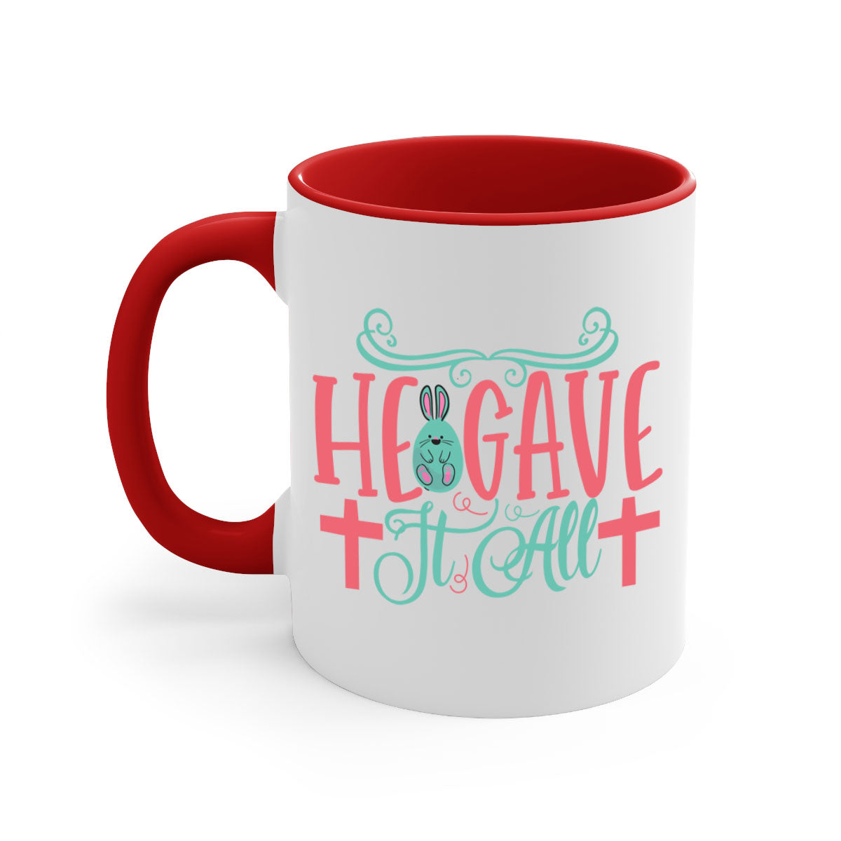 He Gave It All 119# Mug featuring a two-tone design with a colored handle and glossy finish, available in multiple colors.
