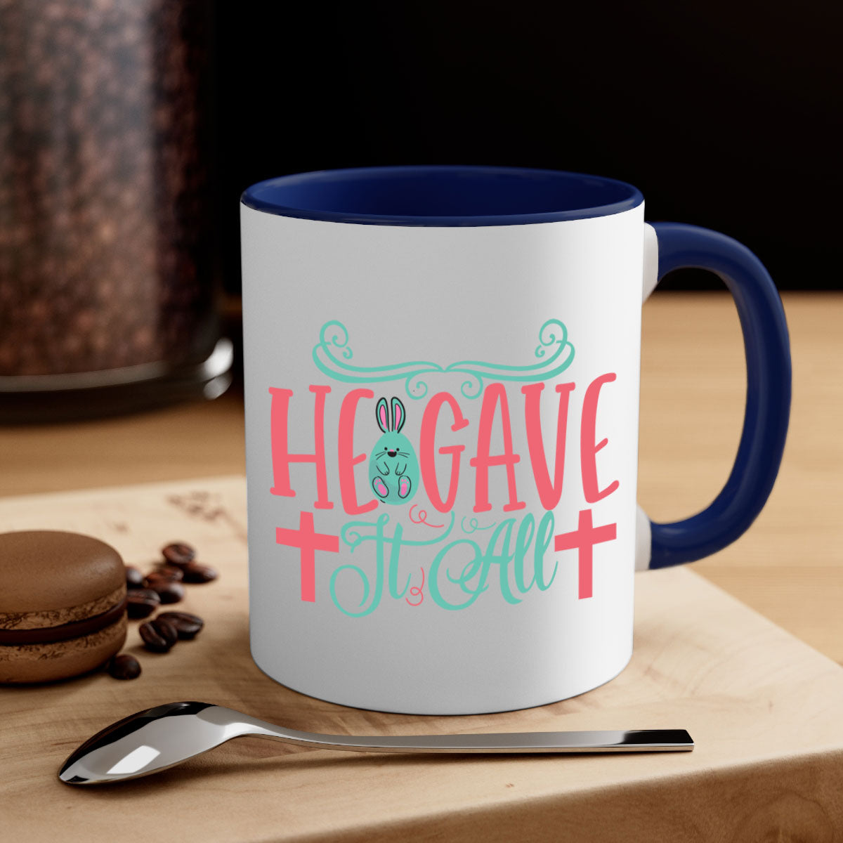 He Gave It All 119# Mug featuring a two-tone design with a colored handle and glossy finish, available in multiple colors.