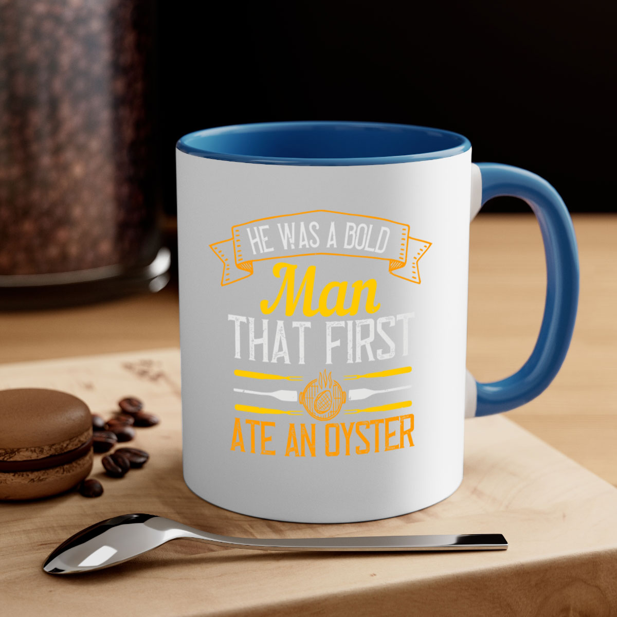A two-tone ceramic coffee mug featuring the quote 'He Was a Bold Man That First Ate an Oyster' with a glossy finish and colored handle.
