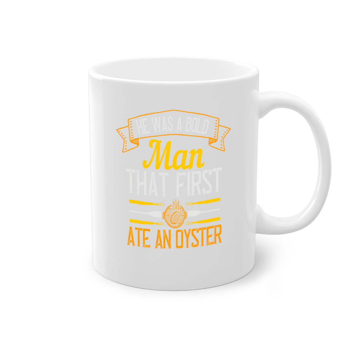 A two-tone ceramic coffee mug featuring the quote 'He Was a Bold Man That First Ate an Oyster' with a glossy finish and colored handle.