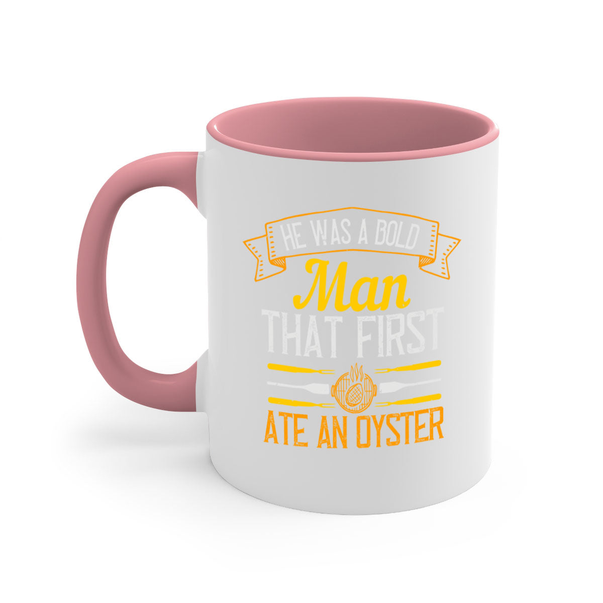 A two-tone ceramic coffee mug featuring the quote 'He Was a Bold Man That First Ate an Oyster' with a glossy finish and colored handle.