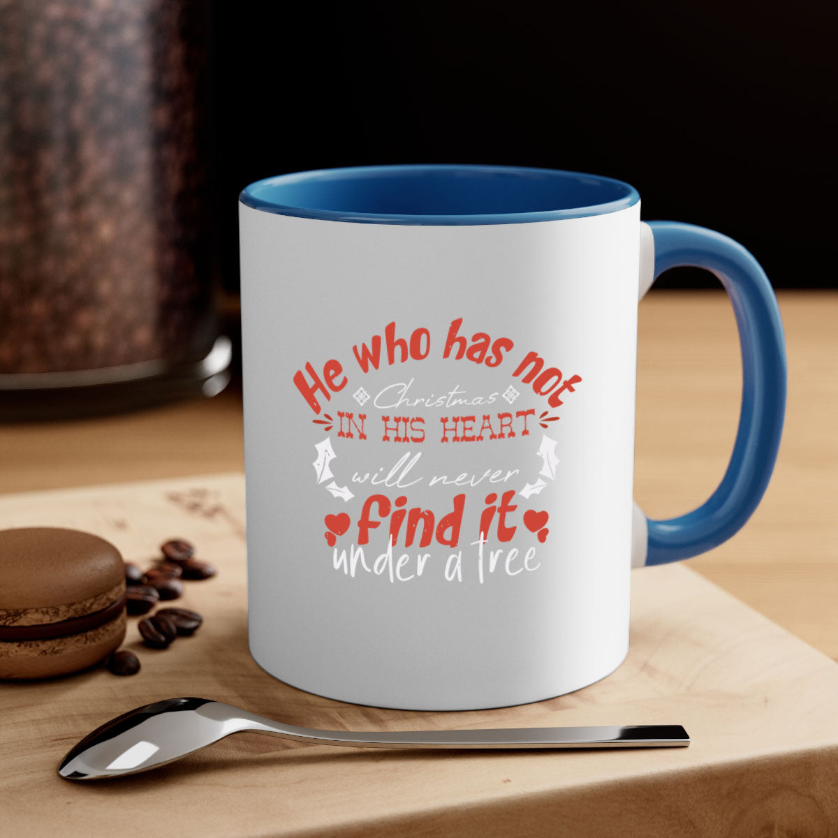 He Who Has Not Christmas Mug featuring a glossy finish, colored handle, and interior, available in multiple colors.