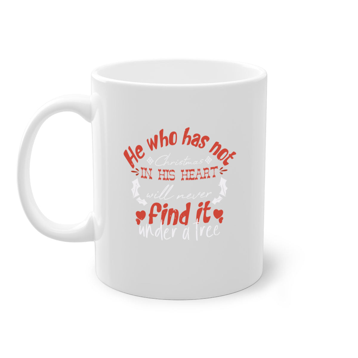 He Who Has Not Christmas Mug featuring a glossy finish, colored handle, and interior, available in multiple colors.