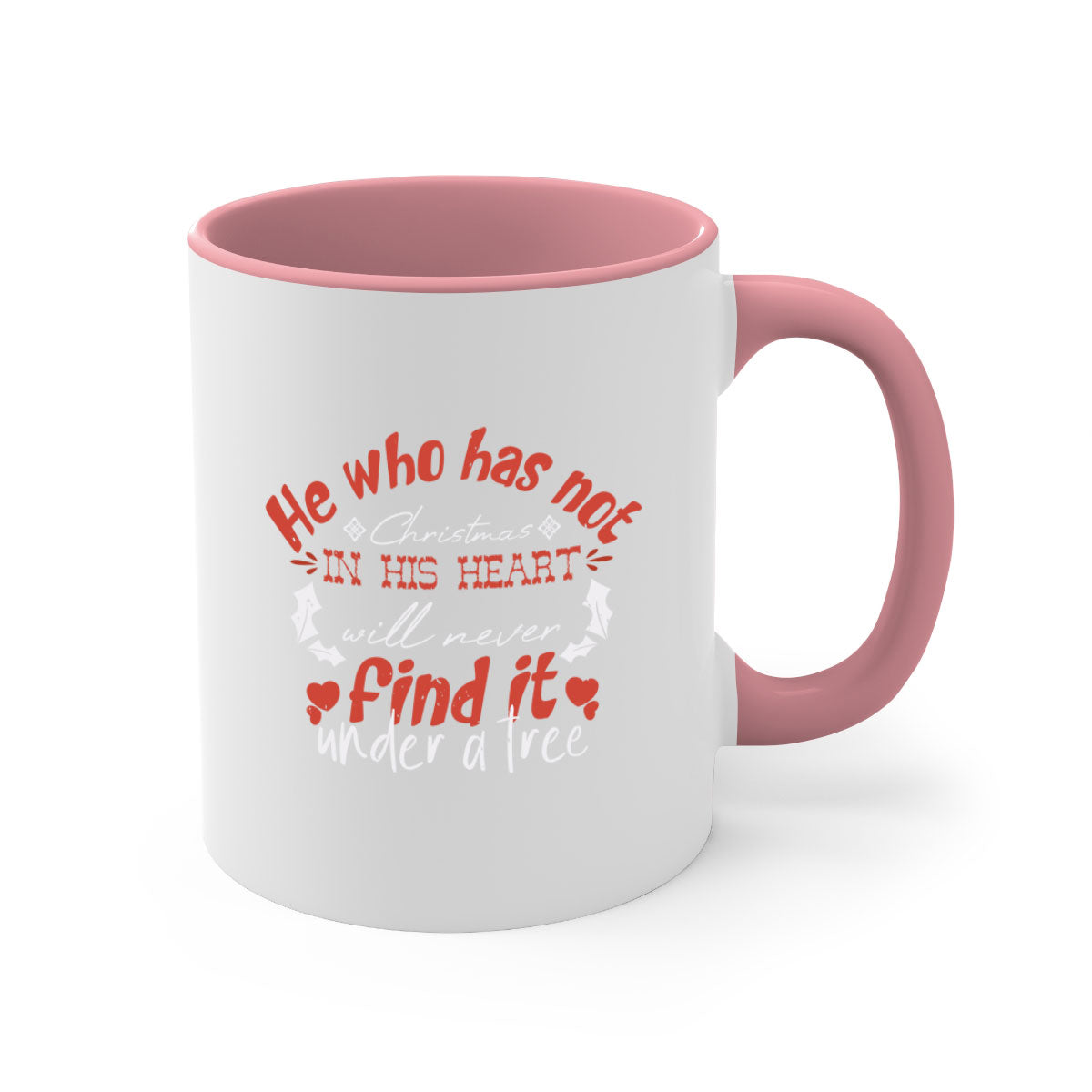 He Who Has Not Christmas Mug featuring a glossy finish, colored handle, and interior, available in multiple colors.