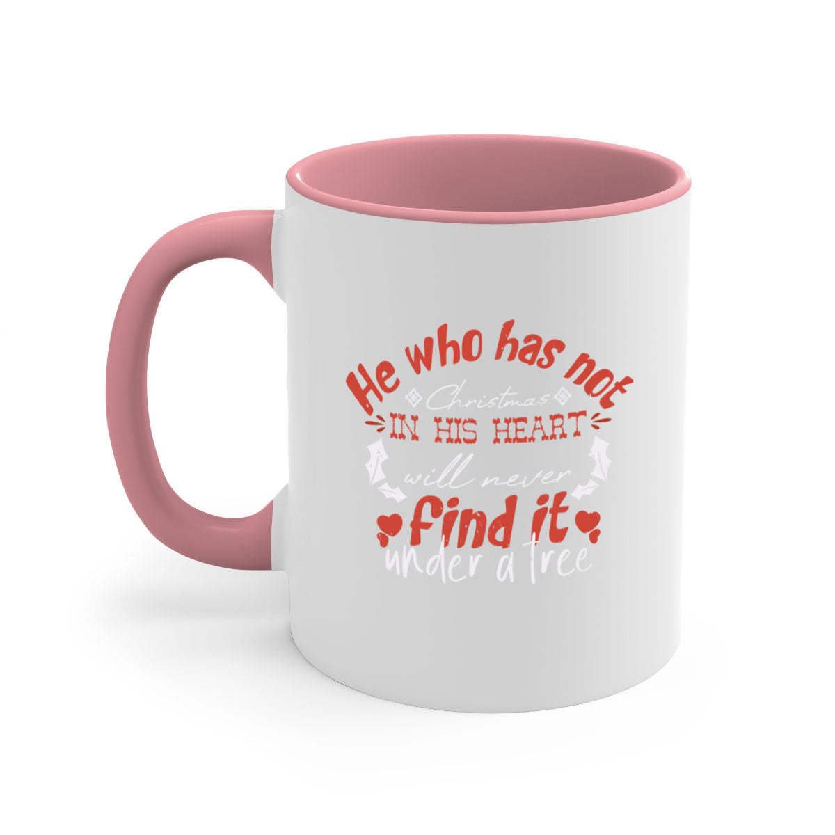He Who Has Not Christmas Mug featuring a glossy finish, colored handle, and interior, available in multiple colors.