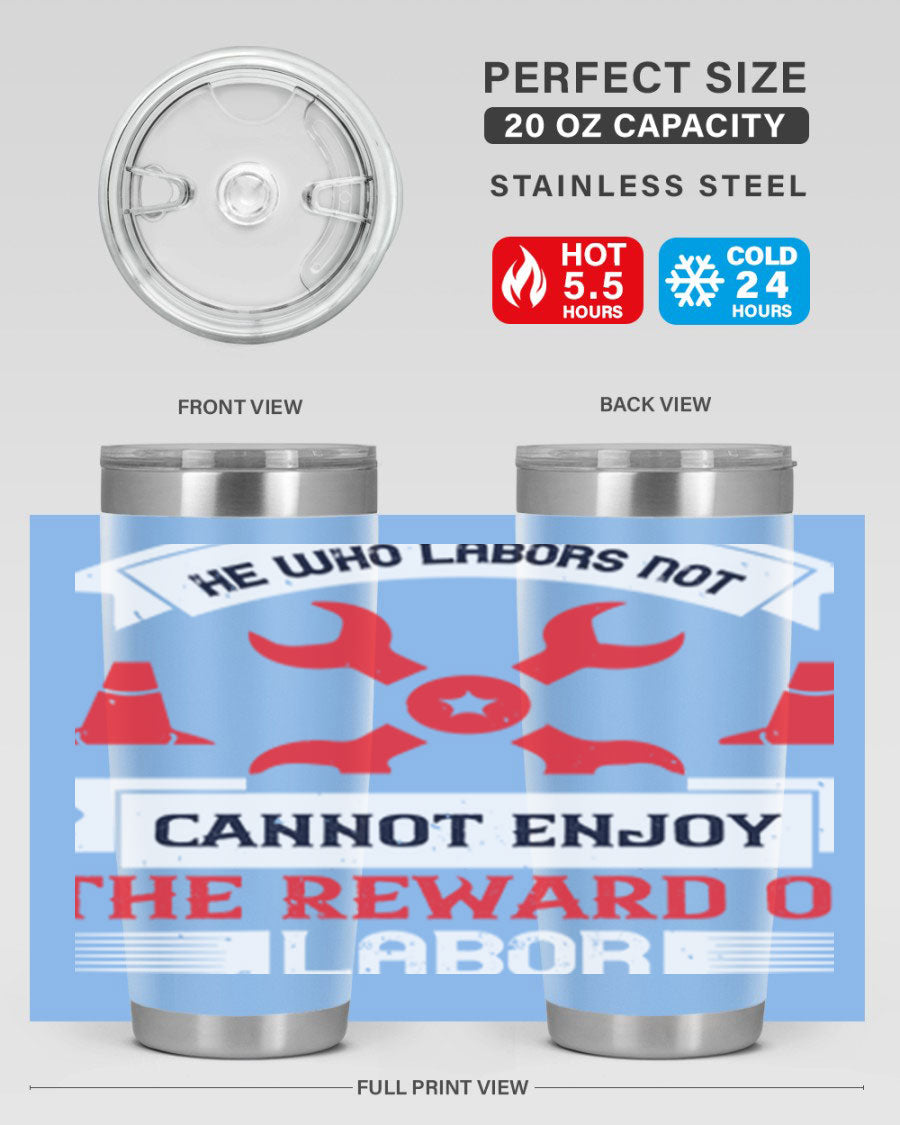 He Who Labors Not Tumblers in 20oz and 30oz sizes, showcasing double wall vacuum stainless steel design with drink-thru lids.