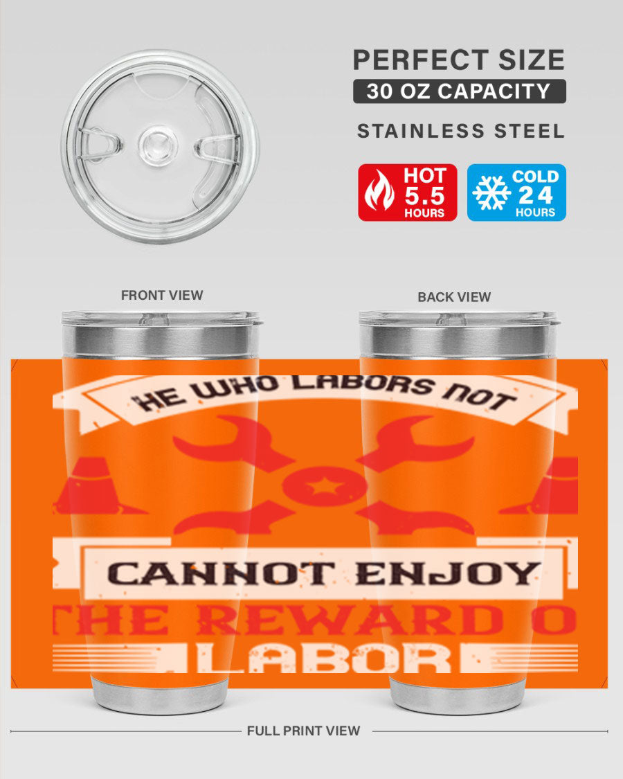 He Who Labors Not Tumblers in 20oz and 30oz sizes, showcasing double wall vacuum stainless steel design with drink-thru lids.