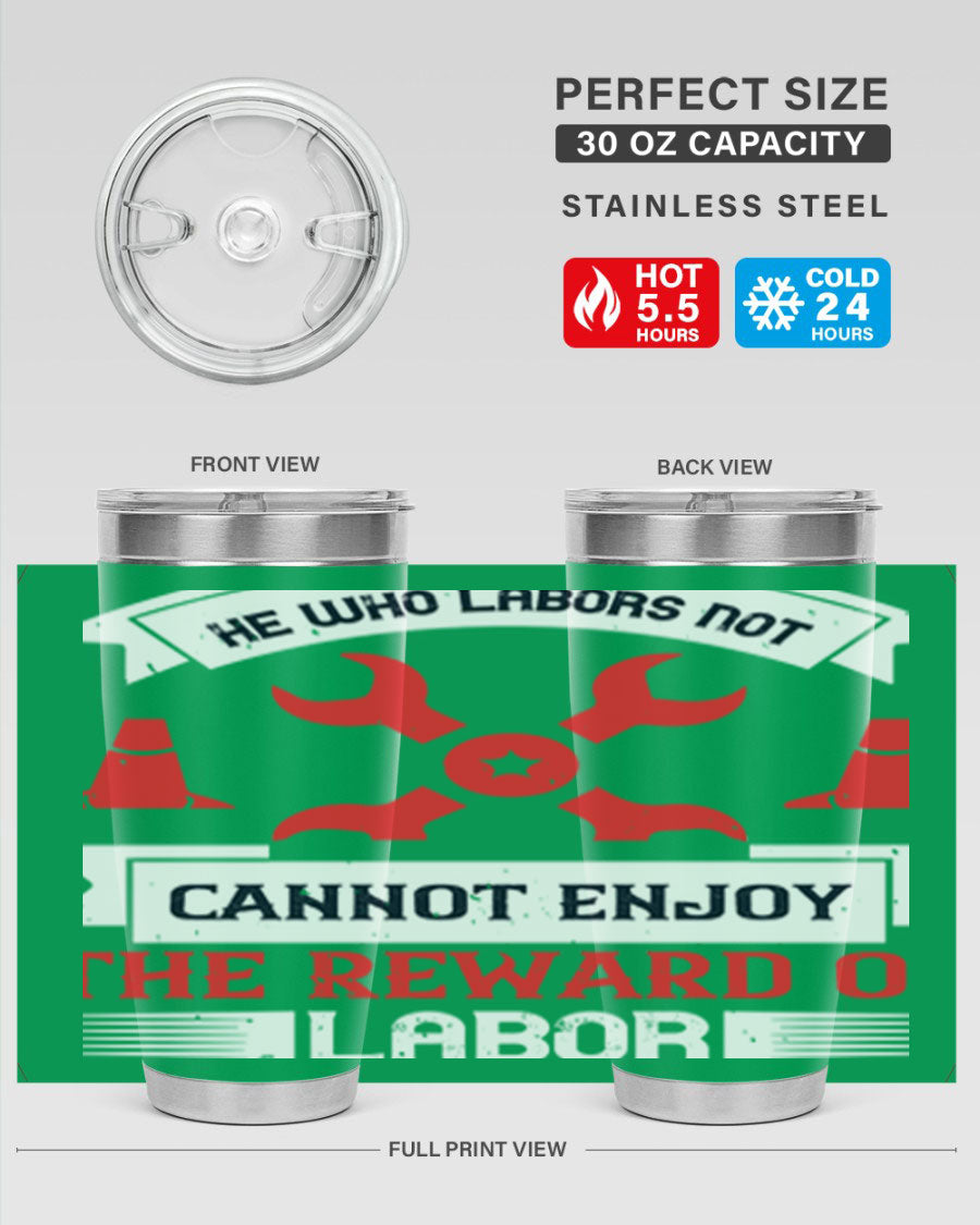 He Who Labors Not Tumblers in 20oz and 30oz sizes, showcasing double wall vacuum stainless steel design with drink-thru lids.