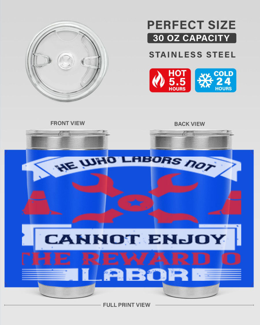 He Who Labors Not Tumblers in 20oz and 30oz sizes, showcasing double wall vacuum stainless steel design with drink-thru lids.