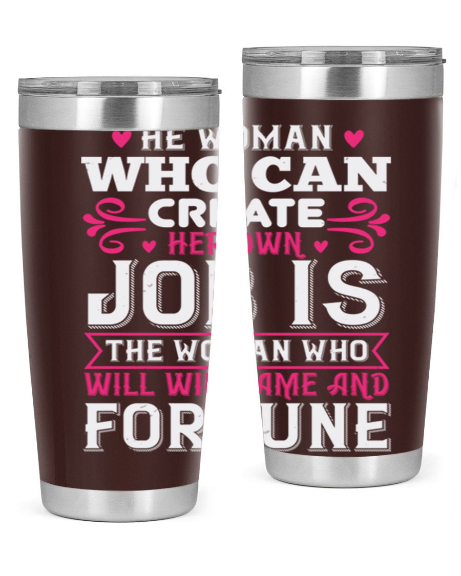 A stylish 20oz stainless steel tumbler with a motivational quote, featuring a double wall vacuum design and a drink-thru lid.