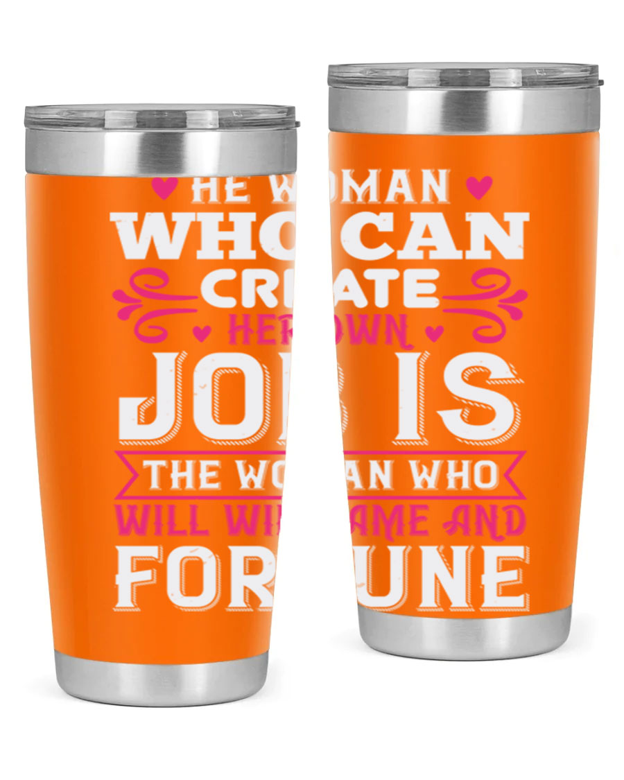 A stylish 20oz stainless steel tumbler with a motivational quote, featuring a double wall vacuum design and a drink-thru lid.