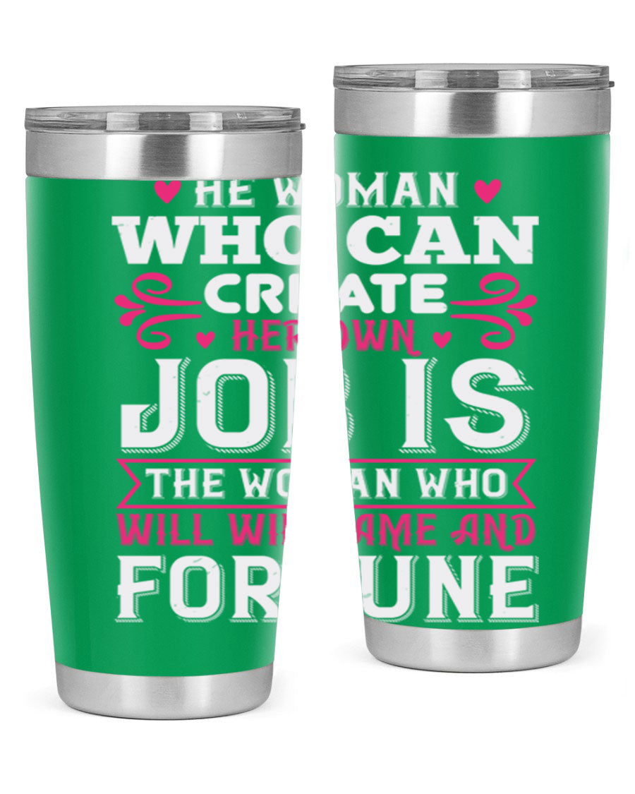 A stylish 20oz stainless steel tumbler with a motivational quote, featuring a double wall vacuum design and a drink-thru lid.